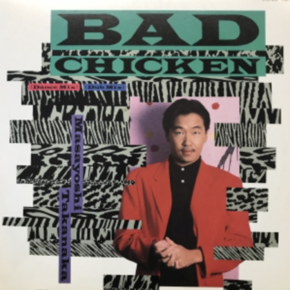BAD CHICKEN