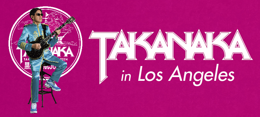 TAKANAKA in Los angeles